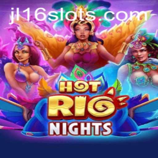 HotRioNights: An Engaging Adventure with JL16